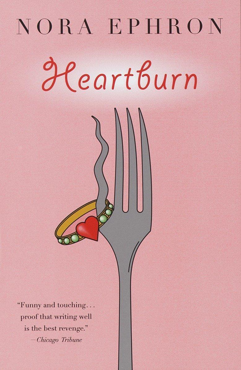 Book: Heartburn Writer: Nora Ephron